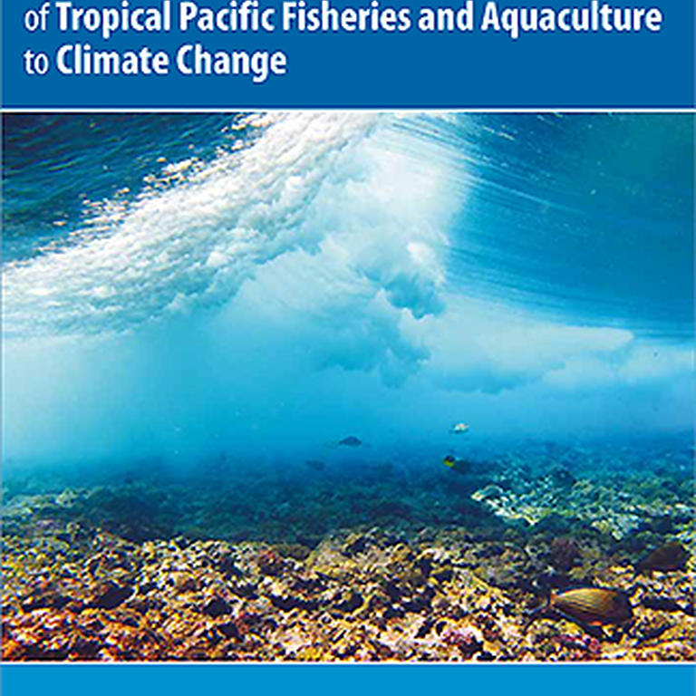 Vulnerability of tropical Pacific fisheries and aquaculture to climate change