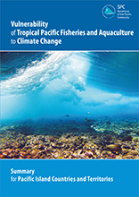 Summary - Vulnerability of tropical Pacific fisheries and aquaculture to climate change